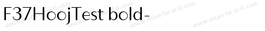 F37HoojTest bold字体转换